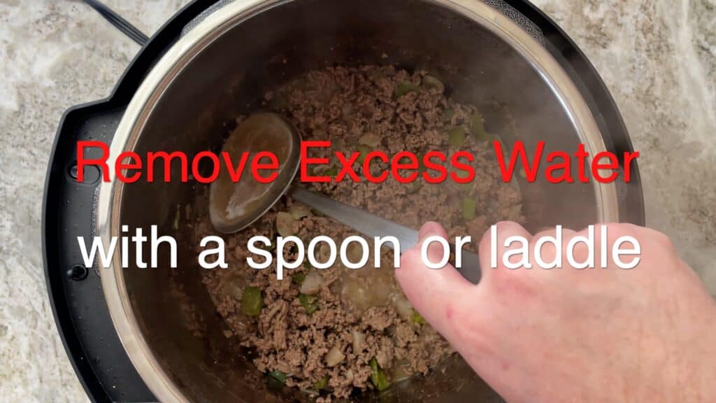 Instant Pot Chili remove any excess water
