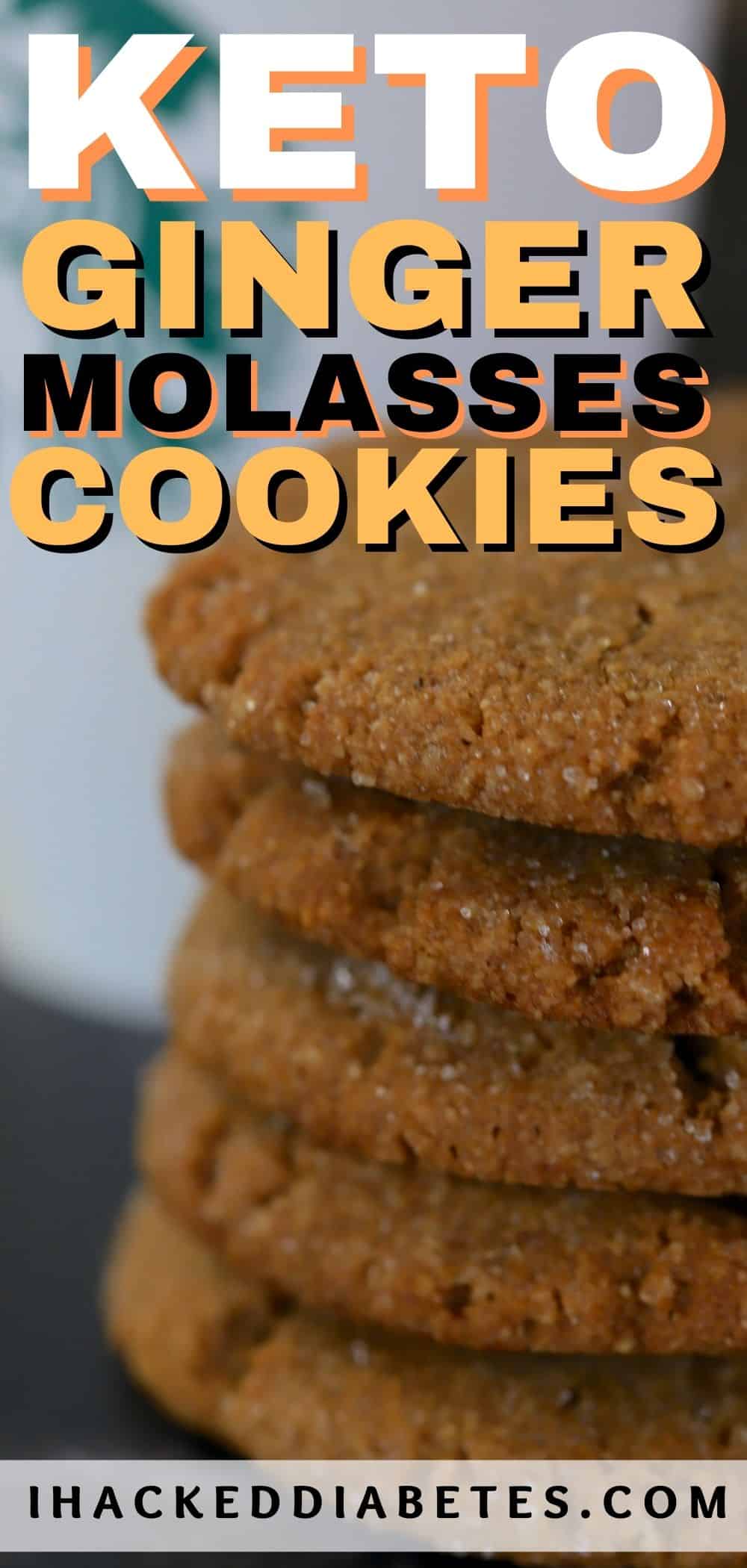 Chewy Ginger Molasses Keto Cookies I Hacked Diabetes