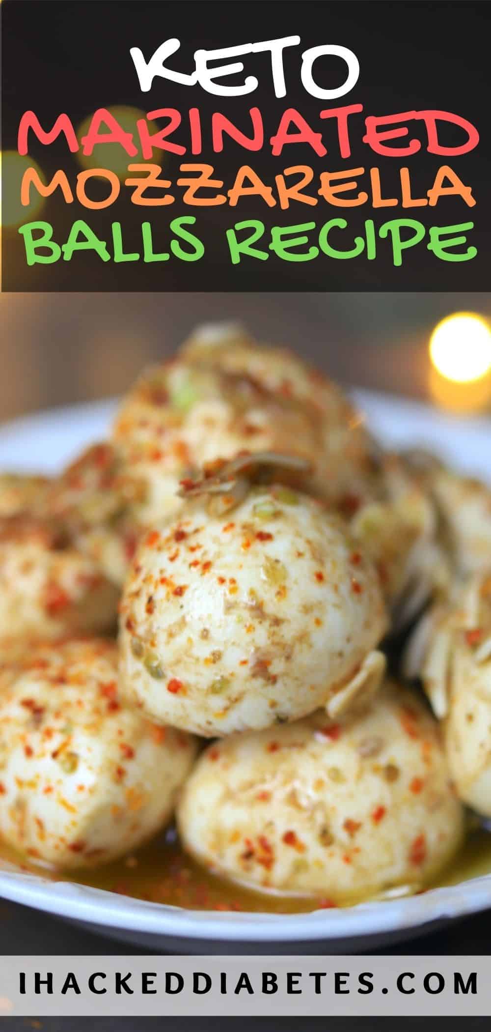 Keto Marinated Mozzarella Balls Recipe I Hacked Diabetes