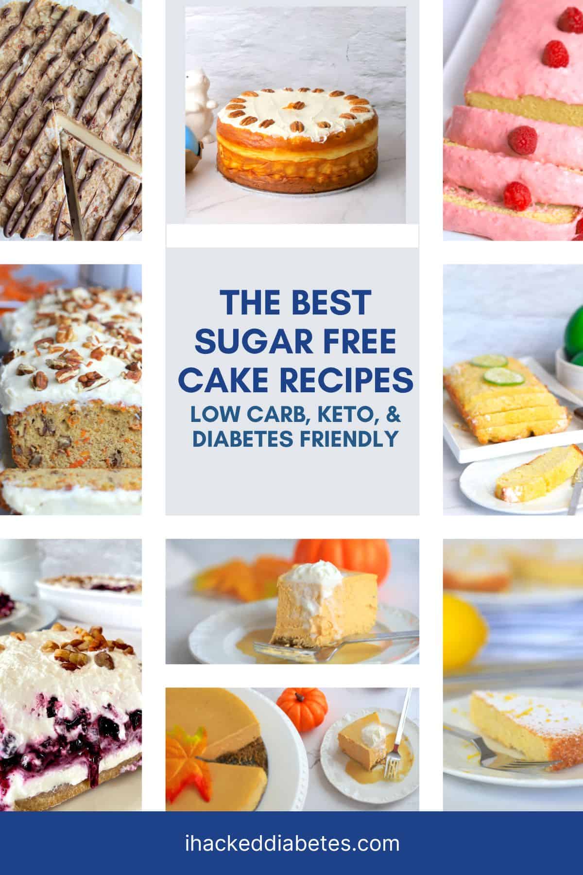 Featured photos of a variety of cakes for the sugar free cake recipes post.