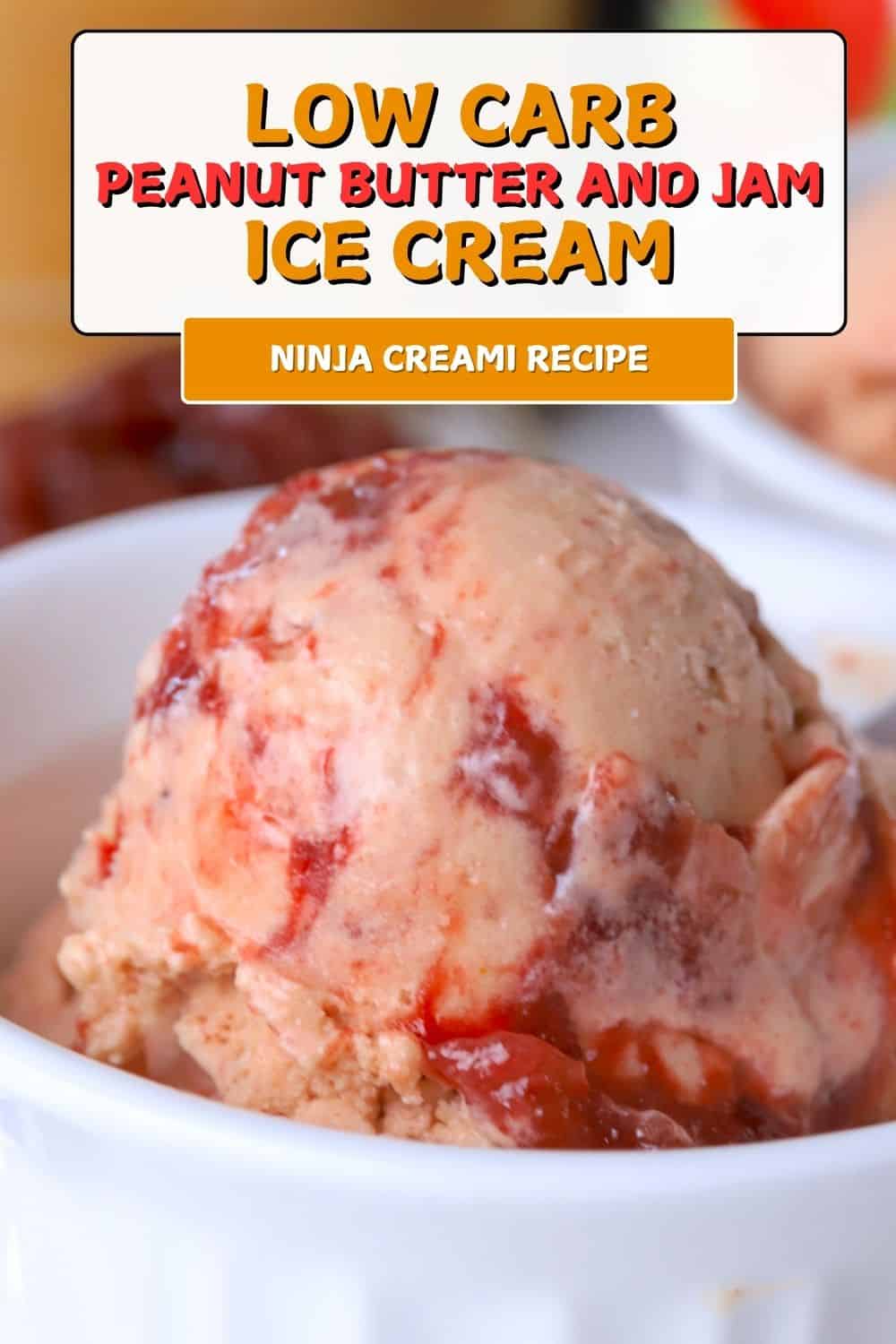 Low Carb Peanut Butter and Jam Ice Cream (Ninja Creami Recipe) I