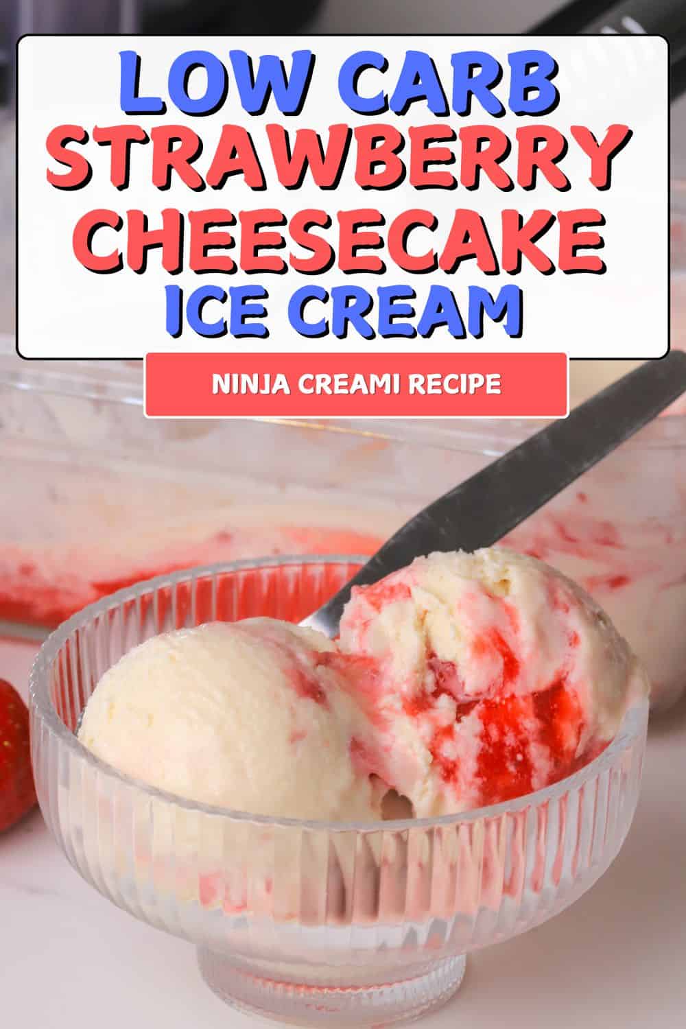 Low Carb Strawberry Cheesecake Ice Cream (Ninja Creami) I Hacked Diabetes