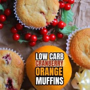 Pinterest pin for the Low Carb Cranberry Orange Muffins.