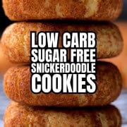 Low carb sugar free snickerdoodle cookies stacked on top of each other for a pinterest pin.