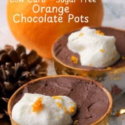 Sugar Free Orange chocolate pots in teacups next to acorns, and and orange.
