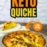 Keto quiche in a pie pan and a slice on a plate in the background.