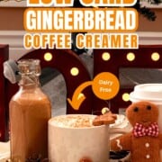 Homemade low carb gingerbread coffee creamer in a bottle next to a mug and other gingerbread men.