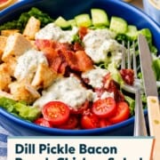 Low carb loaded dill pickle bacon ranch chicken salad in a bowl.