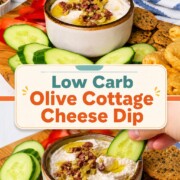 Low carb olive cottage cheese dip in a bowl surrounded by an assortment of dipping options.